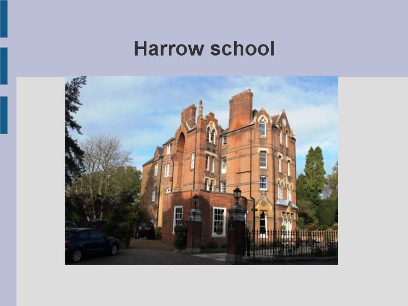 Harrow school